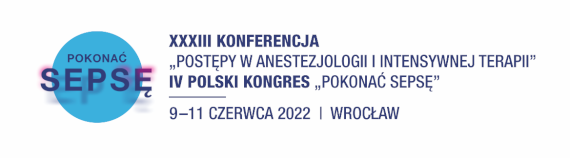 Zapraszamy na XXXIII Konferencja „Postępy w Anestezjologii i Intensywnej Terapii IV Kongres Pokonać  Sepsę 9-11.06.2022 Wrocław